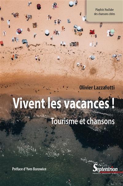 Vivent les vacances ! : tourisme et chansons