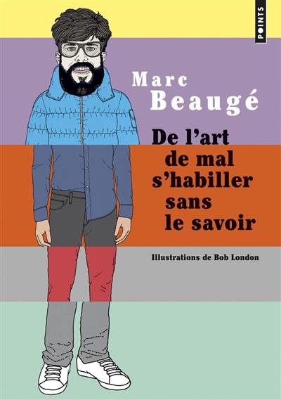 De l'art de mal s'habiller sans le savoir