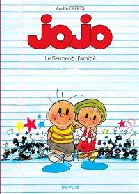 Jojo. Vol. 6. Le serment d'amitié