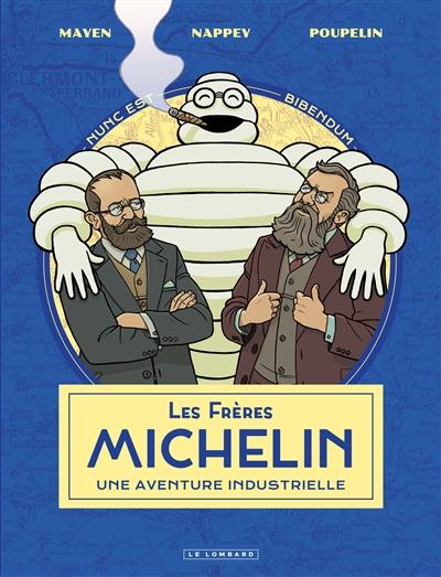 Les frères Michelin : une aventure industrielle