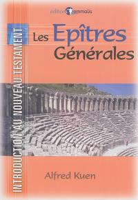 Introduction au Nouveau Testament. Vol. 3. Les Epîtres générales