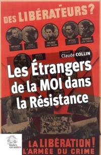 Les étrangers de la MOI dans la Résistance