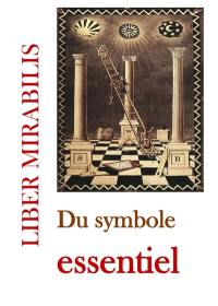 Liber mirabilis, n° 145. Du symbole essentiel