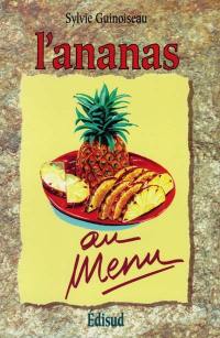 L'ananas au menu