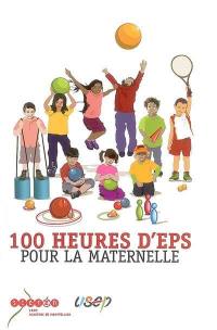 100 heures d'EPS pour la maternelle