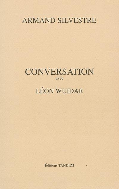 Conversation avec Léon Wuidar