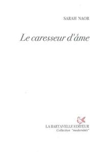 Le caresseur d'âme