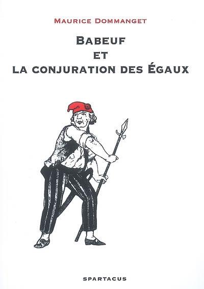 Babeuf et la conjuration des Egaux