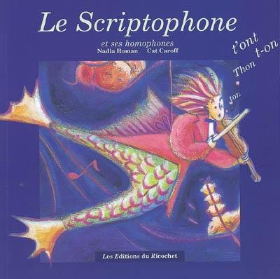 Le scriptophone et ses homophones