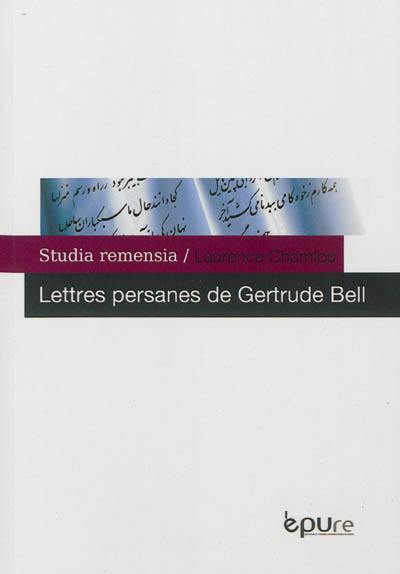 Lettres persanes de Gertrude Bell