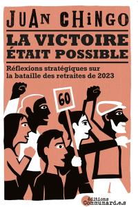 La victoire était possible : réflexions stratégiques sur la bataille des retraites de 2023