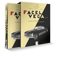 Facel Véga, le grand tourisme à la française, 1939-1964 : l'aventure industrielle des forges et ateliers de constructions d'Eure-et-Loir