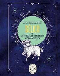 Bélier : amour, famille, amis, travail, société... : percez les mystères de votre signe