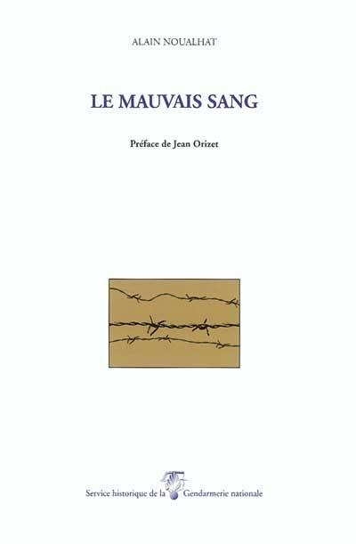 Le mauvais sang. L'anneau d'Organeau