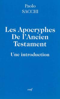 Les apocryphes de l'Ancien Testament : une introduction