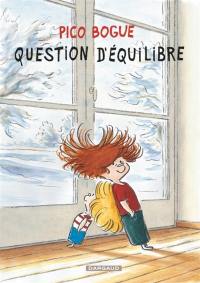 Pico Bogue. Vol. 3. Question d'équilibre