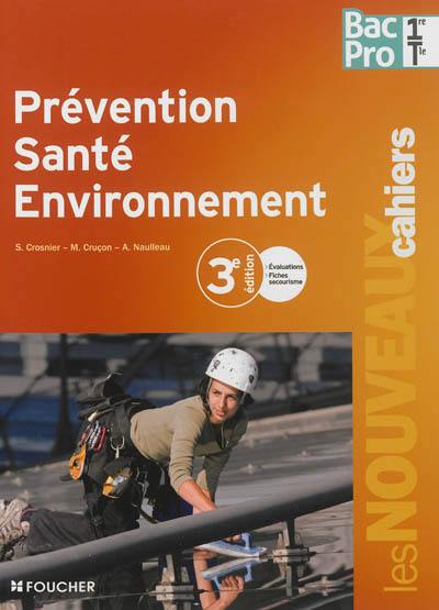 Prévention santé environnement, bac pro 1re, terminale