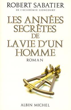 Les années secrètes de la vie d'un homme