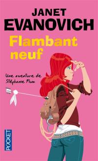 Une aventure de Stéphanie Plum. Flambant neuf