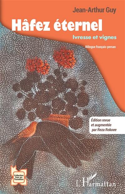 Hâfez éternel : ivresse et vignes