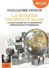 La guerre des métaux rares : la face cachée de la transition énergétique et numérique