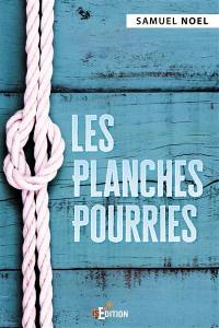 Les planches pourries