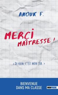 Merci maîtresse ! : de rien, c'est mon job