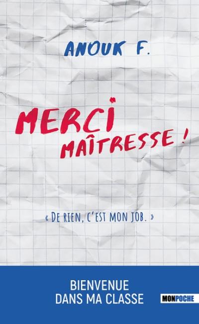 Merci maîtresse ! : de rien, c'est mon job