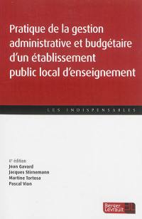 Pratique de la gestion administrative et budgétaire d'un établissement public local d'enseignement