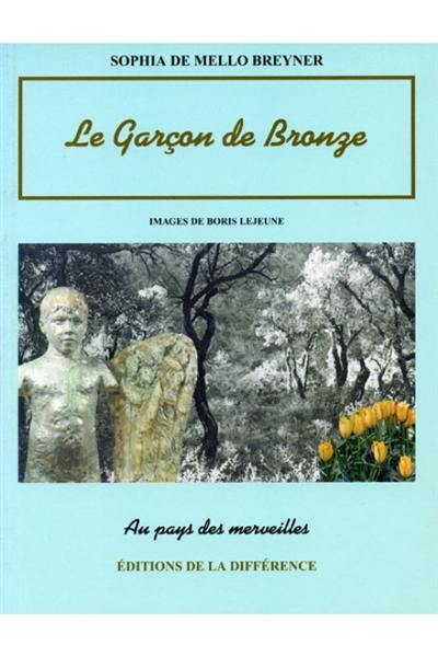 Le garçon de bronze : conte