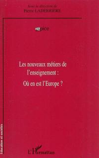 Les nouveaux métiers de l'enseignement : où en est l'Europe ?