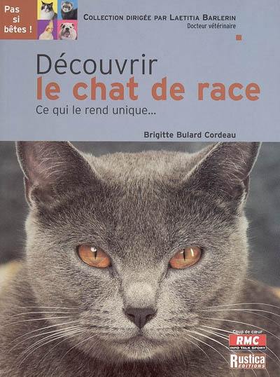 Découvrir le chat de race : ce qui le rend unique...