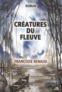 Créatures du fleuve