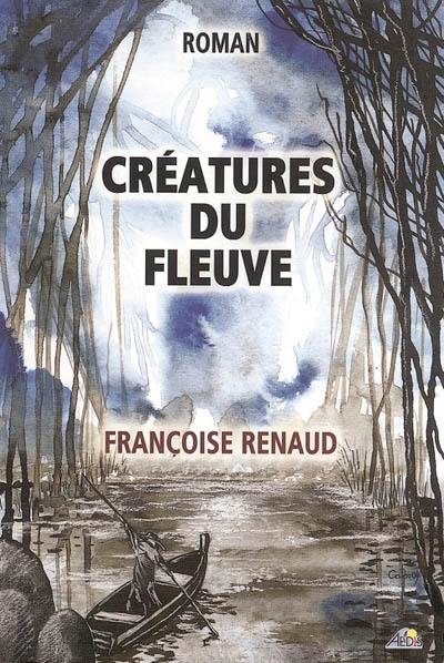 Créatures du fleuve