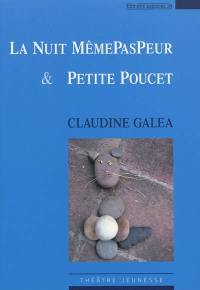 La nuit MêmePasPeur & Petite Poucet