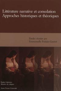 Littérature narrative et consolation : approches historiques et théoriques