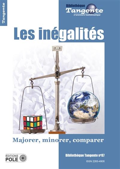 Les inégalités : majorer, minorer, comparer