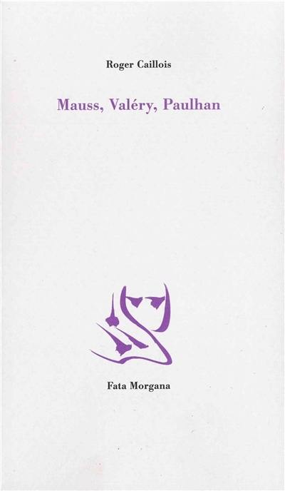 Mauss, Valéry, Paulhan