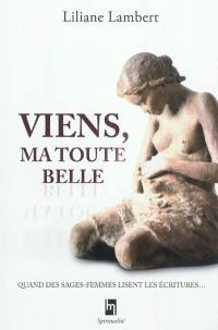 Viens, ma toute belle : quand des sages-femmes lisent les Ecritures...