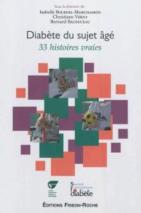 Diabète du sujet âgé : 33 histoires vraies