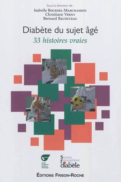 Diabète du sujet âgé : 33 histoires vraies