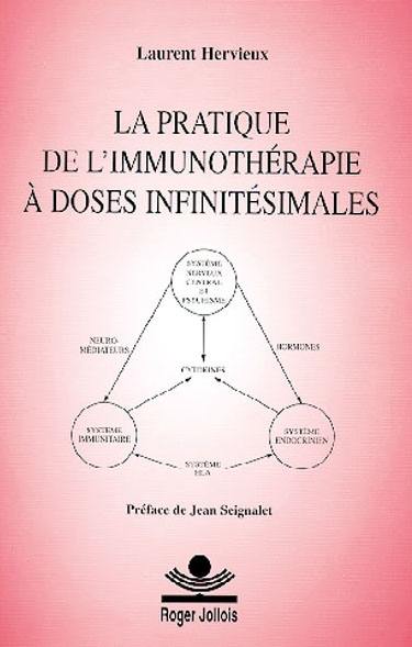 La pratique de l'immunothérapie à doses infinitésimales. Vol. 1