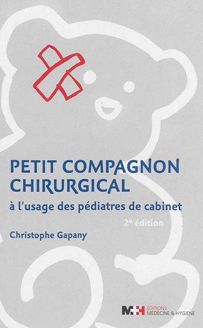 Petit compagnon chirurgical à l'usage des pédiatres de cabinet