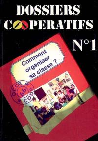 Comment organiser sa classe ?