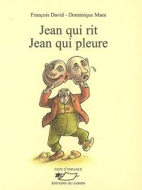 Jean qui rit, Jean qui pleure