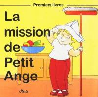 La mission de Petit Ange