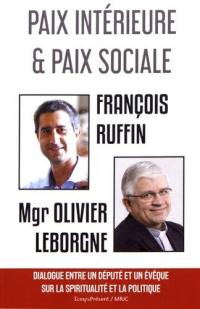 Paix intérieure et paix sociale : dialogue entre un député et un évêque sur la spiritualité et la politique