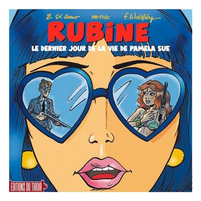 Rubine. Le dernier jour de la vie de Pamela Sue