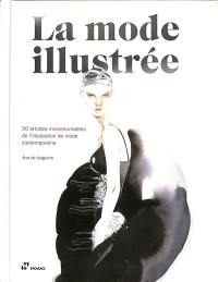 La mode illustrée : 50 artistes contemporains incontournables