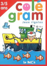 Jeux rigolos : 3-5 ans